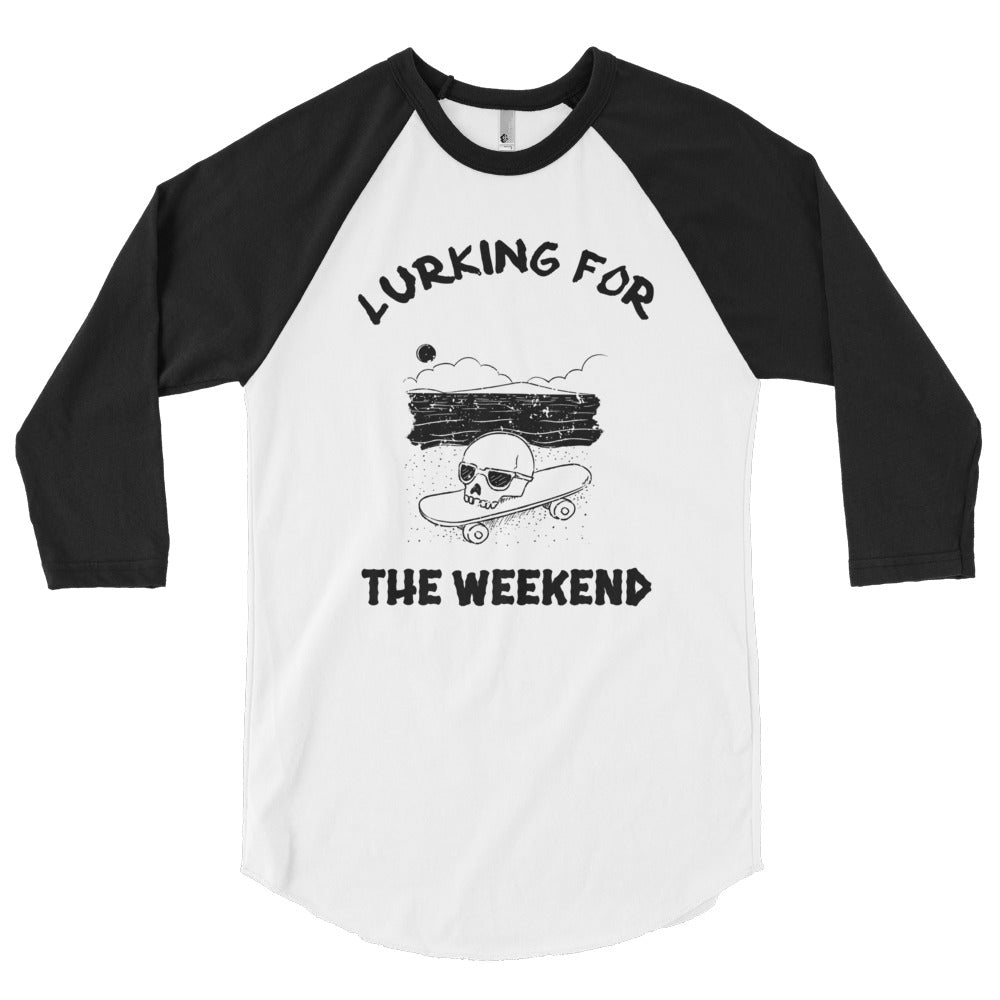 Lurking For The Weekend 3/4 Sleeve Shirt